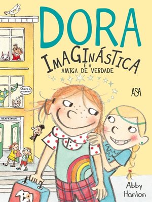 cover image of Dora Imaginástica e a Amiga de Verdade